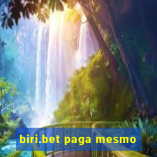 biri.bet paga mesmo